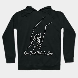 Our First Father’s Day Gift for New Dad Hoodie